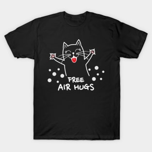 Free Air Hugs Cute Cat Kitten Smiles Social Distancing T-Shirt